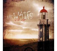 The Waifs - Up All Night - Remastered