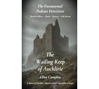 The Wailing Keep of Auchlirie