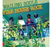 The Wailing Souls - Fire House Rock [VINYL]