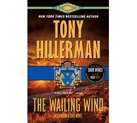 The Wailing Wind: A Leaphorn and Chee Novel