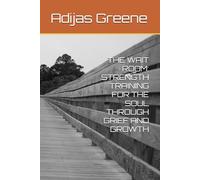THE WAIT ROOM: STRENGTH TRAINING FOR THE SOUL THROUGH GRIEF AND GROWTH