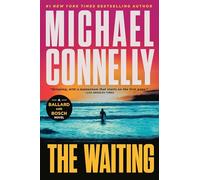 The Waiting: A Ballard and Bosch Novel