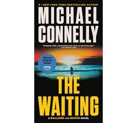 The Waiting: A Ballard and Bosch Novel