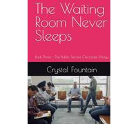 The Waiting Room Never Sleeps