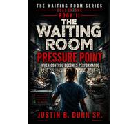 The Waiting Room: Pressure Point