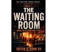 The Waiting Room: When The System Can't Hold