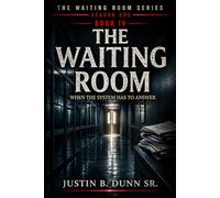 The Waiting Room: When The System Has To Answer