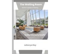 The Waiting Room: Wisdom Speaks in Waiting