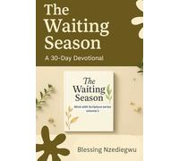 The Waiting Season: A 30-Devotional