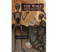 The Wake and the Manuscript