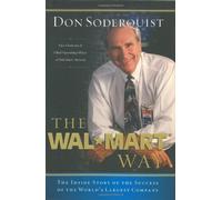 The Wal-Mart Way: The Inside Story Of The Success Of The World's Largest Company