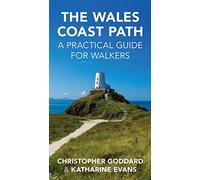 The Wales Coast Path: A Practical Guide for Walkers