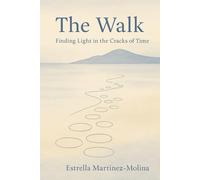 The Walk: Finding Light in the Cracks of Time