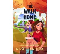 The Walk Home: A Charlie Star Mystery