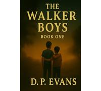 The Walker Boys Book One: The Broken Fence
