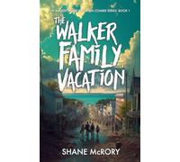 The Walker Family Vacation: Book 1