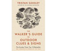 The Walker's Guide to Outdoor Clues and Signs: The Art of Making Predictions & Deductions