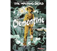 The Walking Dead - Clementine Vol. 2 - Libro Due - Saldapress - Italiano