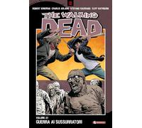 The walking dead. Guerra ai sussurratori (Vol. 27)