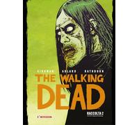 Libri Robert Kirkman - The Walking Dead. Raccolta #02