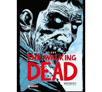 The walking dead. Raccolta (Vol. 3)