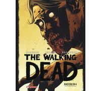 The walking dead. Raccolta. Vol. 4 - Kirkman Robert