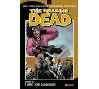 The walking dead. Vol. 29: I limiti che superiamo