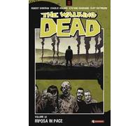 The walking dead. Vol. 32: Riposa in pace.