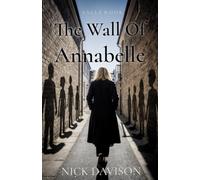 The Wall Of Annabelle: A Sally Rook Novel