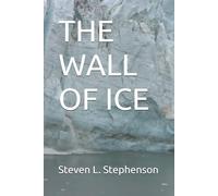 THE WALL OF ICE
