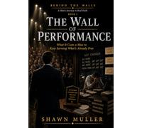 The Wall of Performance: What It Costs a Man to Keep Earning What's Already Free