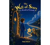 The Wall of Stars: A World of Friends