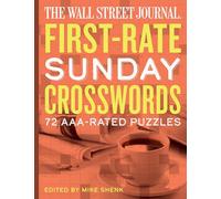 The Wall Street Journal First-Rate Sunday Crosswords: 72 AA Puzzles
