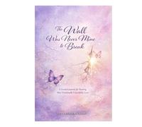 The Wall Was Never Mine to Break: A Guided Journal for Healing, Self-Worth, and Letting Go of Emotionally Unavailable Relationships