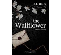 The wallflower. Ediz. italiana