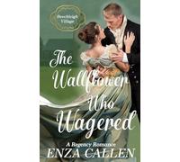 The Wallflower Who Wagered: Book Two