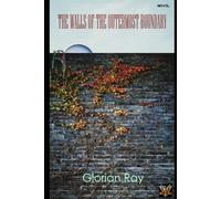 THE WALLS OF THE OUTERMOST BOUNDARY