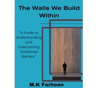 "The Walls We Build Within"