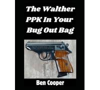 The Walther PPK In Your Bug Out Bag: Yay or Nay?