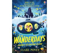 The wanderdays. Journey to Fantome Island - 2025 - Usborne