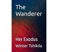 The Wanderer: Her Exodus