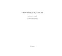 The Wanderer / L'Esule: Fac-simile dell'opera anglosassone originale, con trascrizione e traduzione inglese e italiana.