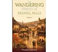 The Wandering Hearts of Redhill Falls: Volume 1