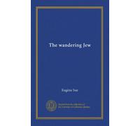 The wandering Jew (v.5)