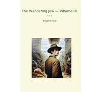 The Wandering Jew - Volume 01