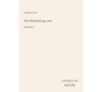 The Wandering Jew: Volume 5