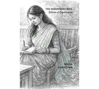 THE WANDERING SOUL: Echoes of Experiences