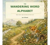 The Wandering Word Alphabet: Read, Search, Spot and Discover from A to Z