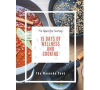 The Wannabe Cook: 15-Day Wellness & Cooking Challenge