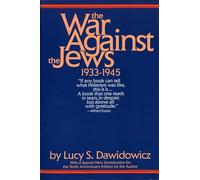 The War Against the Jews: 1933-1945